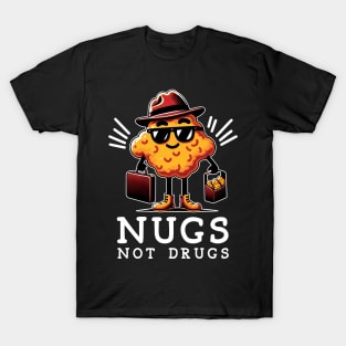 Crispy Nugs Not Drugs Nugget Nirvana, Urban Foodie Fashion Extravaganza T-Shirt